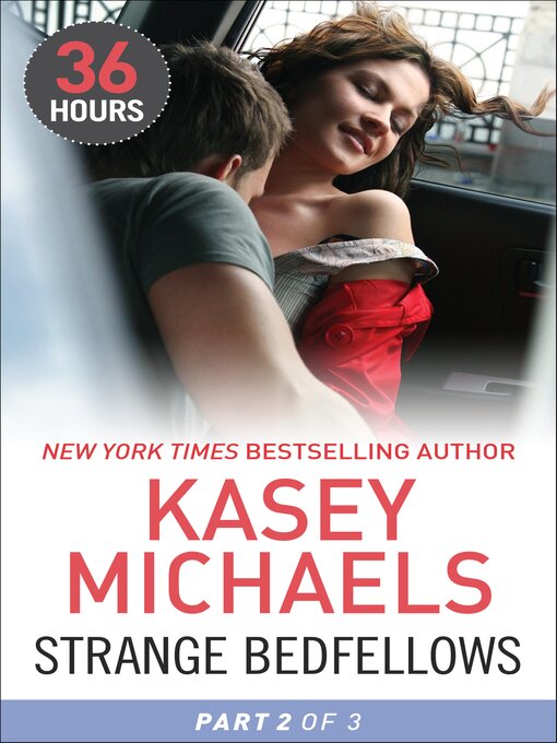 Title details for Strange Bedfellows by Kasey Michaels - Available